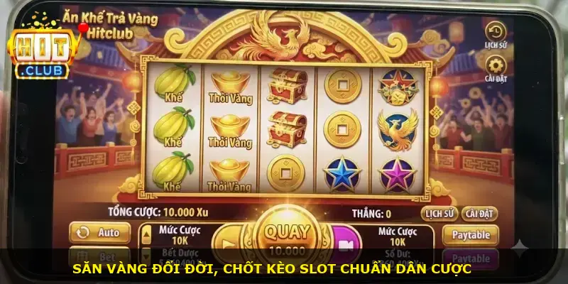 Ăn khế trả vàng Hitclub - ảnh 3