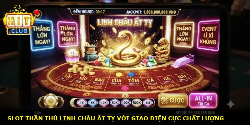 Linh châu ất tỵ Hitclub - ảnh 1