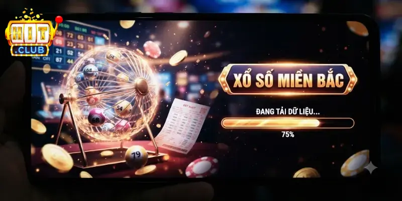 Xổ số miền Bắc Hitclub cập nhật nhanh kết quả, đổi thưởng hấp dẫn